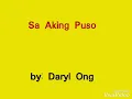 Sa Aking Puso by: DingdOng Avanzado and Jessa Zarragosa