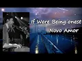 Novo Amor - If We're Being Honest Lyrics