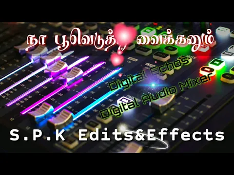 Download MP3 Naa Pooveduthu Vaikkanum🌼Echo song 🎶Use headphones🎧Digital Audio Mixer effects🎛️Night Vibes💫
