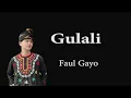 Download Lagu Lirik lagu Faul Gayo - GULALI - (Lengkap Text Bahasa Gayo)