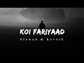 Download Lagu Koi Fariyaad - Jagjit Singh (Slowed \u0026 Reverb)