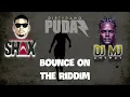 Download Lagu Unstoppable Shax ft Dj Mj \u0026 Dirty Dawg Pudaz - Bounce on the Riddim