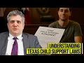 Understanding Texas Child Support Laws