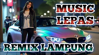 remix lampung viral 2025 music lepas terbaru