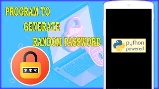 RANDOM PASSWORD GENERATOR USING PYTHON IN ANDROID PHONE How to Code Python in Mobile Phone