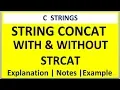 C PROGRAM FOR CONCAT TWO STRINGS WITH AND WITHOUT USING PREDEFINED FUNCTION