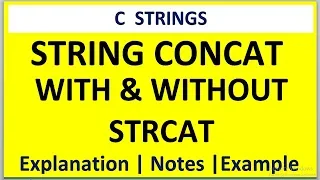 C PROGRAM FOR CONCAT TWO STRINGS WITH AND WITHOUT USING PREDEFINED FUNCTION