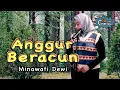 ANGGUR BERACUN - Minawati Dewi Lagu Dangdut Lawas Jadul Mantul Cover by Novaliana