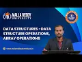 Data Structures Made Easy Core Operations Array Operations Explained MRU E-Learning