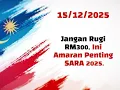 [TERKINI] Jangan Rugi RM300, Ini Amaran Penting SARA 2025. @BantuanMY​