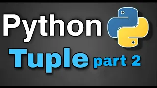 Python Tutorial 27 - Tuple part 2