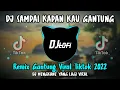 Download Lagu DJ Sampai Kapan Kau Gantung || Remix Gantung Viral Tiktok 2022