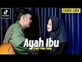 Lagu Suatu Saat Nanti Kan Kugantikan Tugas Ayah Doakan Aku Ibu (AYAH IBU - KARNAMEREKA) Cover Lirik