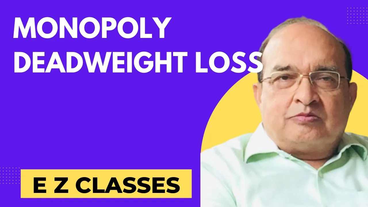 Monopoly Deadweight Loss