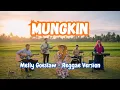 Lagu Mungkin - Melly Goeslaw Versi Reggae | Cover by Maychan Music