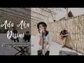 Download Lagu DHYO HAW - ADA AKU DISINI LIVE VERSION (DHEVY GERANIUM COVER)
