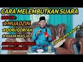 Download Lagu CARA MENGHILANGKAN SUARA SERAK / PARAU ‼️ PENTING UNTUK PARA QORI DAN MUADZIN || Agar Adzan Merdu