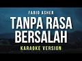 Download Lagu Tanpa Rasa Bersalah - Fabio Asher (Karaoke)