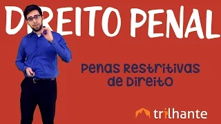 Penas Restritivas de Direito
