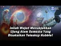 Download Lagu *Inilah Wujud Menakjubkan* Ujung Alam Semesta yang Disaksikan Teleskop Hubble !