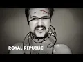 Download Lagu Royal Republic - Tommy-Gun