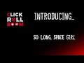 Download Lagu Introducing... So Long, Space Girl