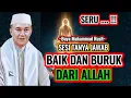 Download Lagu Buya Muhammad Rusfi - Sesi Tanya Jawab Baik Dan Buruk Dari Allah || #LatifahQalbi