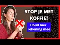 Download Lagu Hoe pak je stoppen met koffie drinken aan? ☕Wat zijn de ontwenningsverschijnselen van koffie?