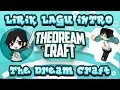 Download Lagu Lirik lagu intro the dream craft