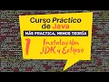 1 Curso PRACTICO de JAVA Instalacion JDK 13 y Eclipse