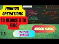 1 8 Minimum Operations to Reduce X to Zero Leetcode 1658 Window Sliding C codingsamurais