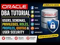 Oracle DBA Tutorial Users Schemas Privileges Roles Profiles Quotas User Security