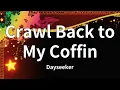Dayseeker - Crawl Back to My Coffin (Lyrics)