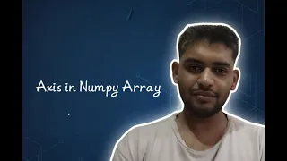Axis in Numpy Array