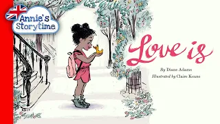Download Love is by Claire Adams I Read Aloud I Children's books about friendship MP3