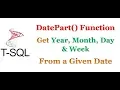SQL Server - Get Year Month Quarter Week Day from a Given Date
