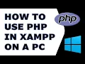 How to Set up PHP in XAMPP on a PC