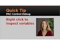 Quick Tip PAC Control Right Click to Inspect Variables