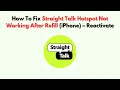 How To Fix Straight Talk Hotspot Not Working After Refill iPhone - Reactivate