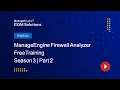 Master ManageEngine Firewall Analyzer with Comprehensive Training Part 2
