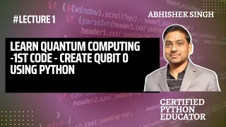 L1 Create Qubit 0 in Quantum Computing Using Python