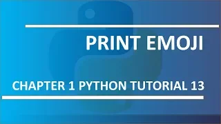 Print emoji Python tutorial 13