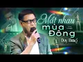 Lagu MẤT NHAU MÙA ĐÔNG - DUY HƯNG live at Phòng trà Đồng Dao