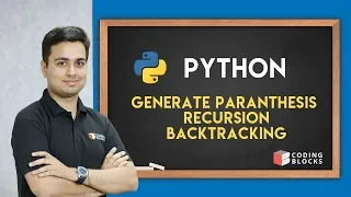 Recursion Backtracking in Python Generate Balanced Paranthesis