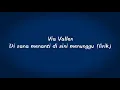 Via Vallen - di sana menanti di sini menunggu (lirik)