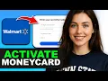 How to Activate Your Walmart MoneyCard