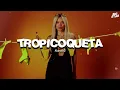KAROL G - Tropicoqueta (Letra)