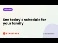 How to see today s schedule for your family Pearspark in 60 seconds
