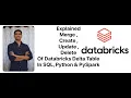 How to Create Update Insert Merge Delete a Delta Table in Databricks using Python SQL
