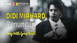 didi mirhard renungan lirik lagu 1991 by request 
